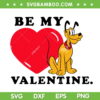 Disney Be My Valentine Pluto SVG PNG, Pluto With Heart Valentine SVG, Disney Valentine DXF EPS SVG PNG Disney Be My Valentine Pluto SVG PNG, Pluto With Heart Valentine SVG, Disney Valentine DXF EPS SVG PNG