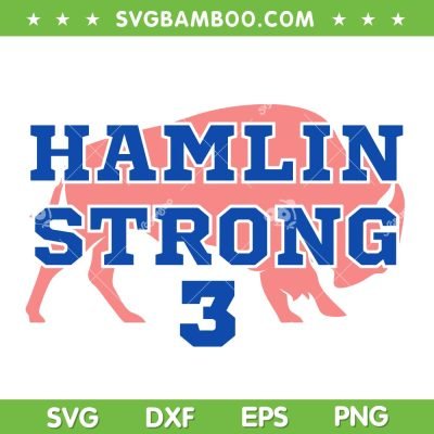 Hamlin Strong 3 SVG PNG, Buffalo Bills Damar Hamlin SVG, Damar Hamlin 3 DXF EPS SVG PNG Hamlin Strong 3 SVG PNG, Buffalo Bills Damar Hamlin SVG, Damar Hamlin 3 DXF EPS SVG PNG