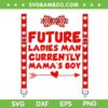 Future Ladies Man Currently Mamas Boy SVG PNG, Hearts Bow Tie and Suspenders Valentines SVG, Cut Files Digital Downloads