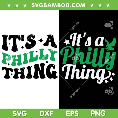2 File Its a Philly Thing SVG PNG, Philadelphia Football Trending Quotes SVG, Philly Thing DXF EPS SVG PNG