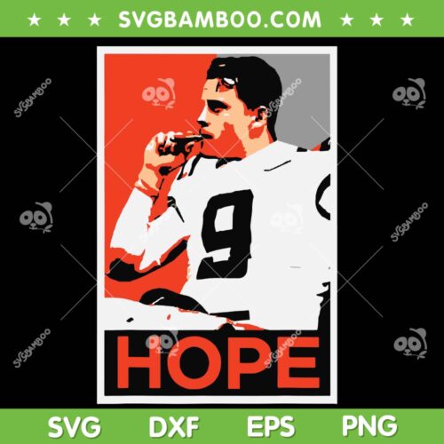 Joe Burrow Hope SVG PNG, Bengals Burrow Smoking SVG, Football Bengals Joe Burrow DXF EPS SVG PNG