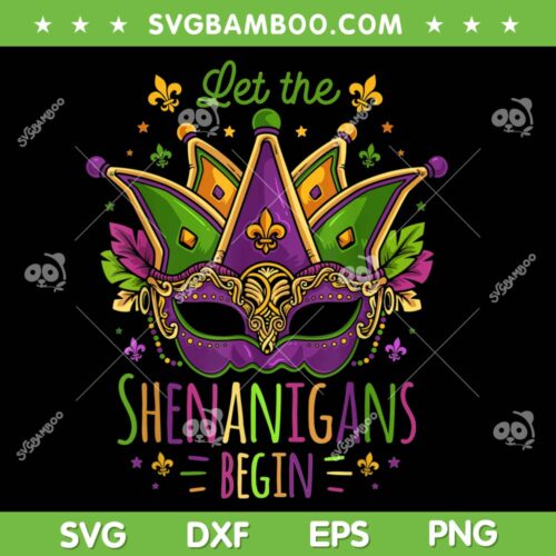 Let The Shenanigans Begin Mask PNG, Mardi Gras Masquerade Mask PNG, Funny Mardi Gras PNG