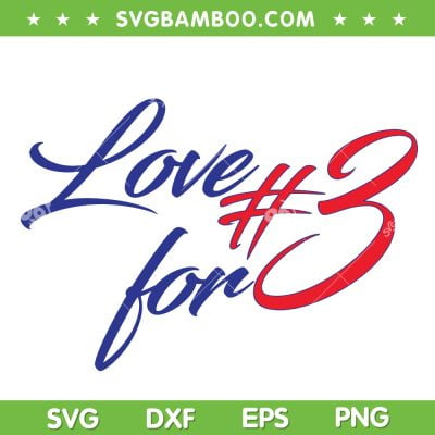 Love For Damar 3 SVG, Pray For Damar Hamlin SVG, Damar Hamlin 3 DXF EPS SVG PNG Love For Damar 3 SVG, Pray For Damar Hamlin SVG, Damar Hamlin 3 DXF EPS SVG PNG