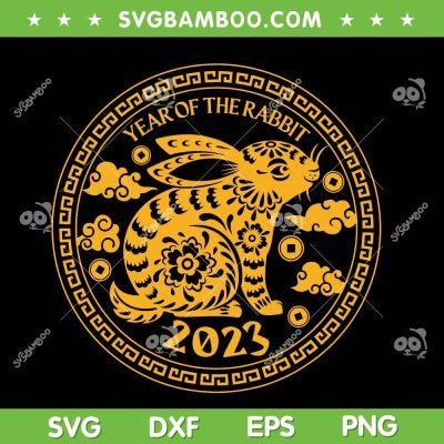 Lunar Year Of The Rabbit SVG PNG, New Year 2023 SVG, Year Of The Rabbit 2023 DXF EPS SVG PNG Lunar Year Of The Rabbit SVG PNG, New Year 2023 SVG, Year Of The Rabbit 2023 DXF EPS SVG PNG