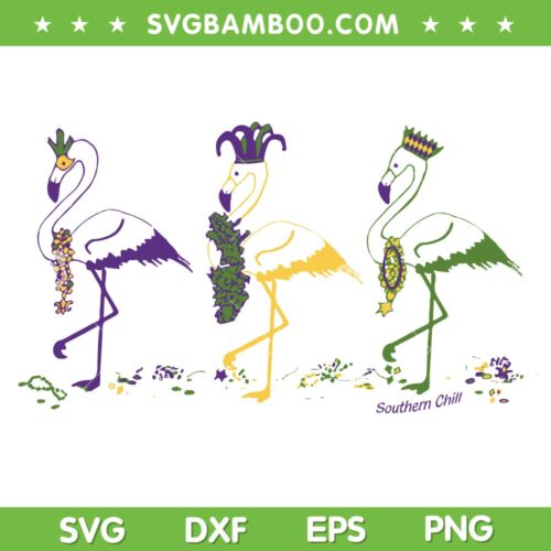 Mardi Gras Flamingo SVG PNG, Southern Chill Mardi Gras Carnival SVG, Flamingo New Orleans DXF EPS SVG PNG