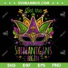 Mardi Gras Let The Shenanigans Begin Mask SVG PNG, Mardi Gras Mask SVG, Mardi Gras 2023 DXF EPS SVG PNG