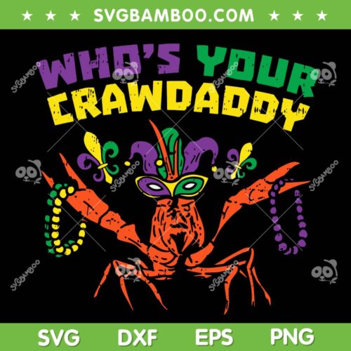 Mardi Gras Whos Your Crawdaddy SVG PNG, Crawfish Jester Beads SVG, Whos Your Crawdaddy DXF EPS SVG PNG