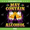 May Contain Alcohol Mardi Gras PNG, Funny Mardi Gras PNG, Happy Mardi Gras 2023 PNG May Contain Alcohol Mardi Gras PNG, Funny Mardi Gras PNG, Happy Mardi Gras 2023 PNG