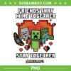 Minecraft Valentines Day Friends That Mine Together PNG, Minecraft Be Mine PNG, Minecraft Valentines PNG