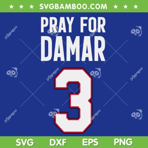 Pray For Damar Hamlin SVG, Damar Hamlin Buffalo Bills SVG, Football Player DXF EPS SVG PNG