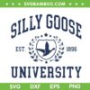 Silly Goose School University SVG PNG, Silly Goose Meme SVG, Silly Goose University Est 1896 DXF EPS SVG PNG Silly Goose School University SVG PNG, Silly Goose Meme SVG, Silly Goose University Est 1896 DXF EPS SVG PNG