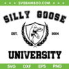 Silly Goose University Customized SVG, Funny School Bird SVG, Silly Goose School DXF EPS PNG SVG Silly Goose University Customized SVG, Funny School Bird SVG, Silly Goose School DXF EPS PNG SVG