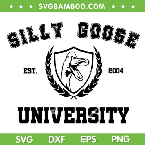 Silly Goose University Customized SVG, Funny School Bird SVG, Silly Goose School DXF EPS PNG SVG