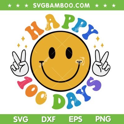 Smiling Happy 100 Days SVG PNG, 100th Days Of School SVG, Funny Days Of School DXF EPS SVG PNG Smiling Happy 100 Days SVG PNG, 100th Days Of School SVG, Funny Days Of School DXF EPS SVG PNG