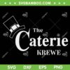 The Caterie Krewe St Patrick's Day 2023 SVG PNG, Saint Patricks Day 2023 SVG, Happy St Patricks Day DXF EPS SVG PNG