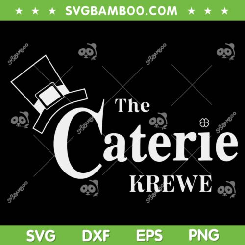 The Caterie Krewe St Patrick's Day 2023 SVG PNG, Saint Patricks Day 2023 SVG, Happy St Patricks Day DXF EPS SVG PNG