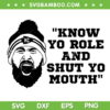 Travis Kelce SVG PNG, Know Your Role and Shut Your Mouth SVG, Kansas City Super Bowl 2023 DXF EPS SVG PNG Travis Kelce SVG PNG, Know Your Role and Shut Your Mouth SVG, Kansas City Super Bowl 2023 DXF EPS SVG PNG