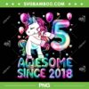 Unicorn Flossing 5th Birthday PNG, 5 Years Old Girl Unicorn Party PNG, Awesome Since 2018 PNG Unicorn Flossing 5th Birthday PNG, 5 Years Old Girl Unicorn Party PNG, Awesome Since 2018 PNG