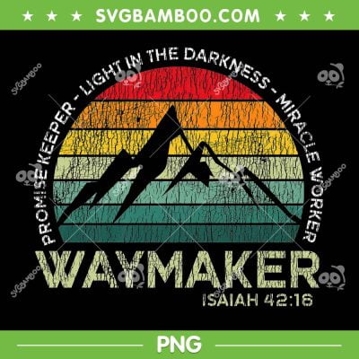 Retro Waymaker Promise Keeper PNG, Miracle Worker Christian PNG, Vintage Waymaker Isaiah 42 16 PNG, Design For Shirt Retro Waymaker Promise Keeper PNG, Miracle Worker Christian PNG, Vintage Waymaker Isaiah 42 16 PNG, Design For Shirt