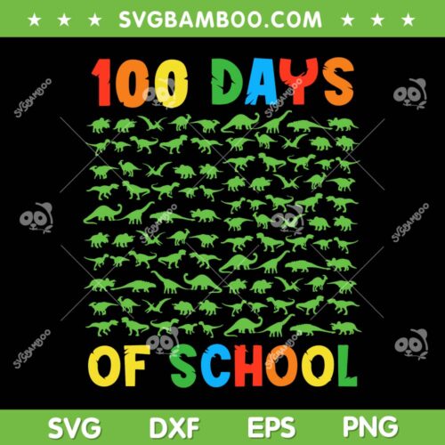 100 Days Of School T Rex SVG PNG, 100th Day Dinosaur SVG, Boy Dinosaur DXF EPS SVG PNG