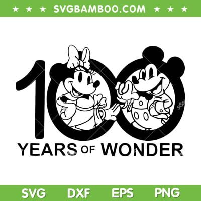 100 Years Of Wonder Mickey And Minnie SVG PNG, Disney 100 Years Of Wonder SVG, Wonder 2023 DXF EPS SVG PNG