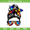 Messy Bun Autism Awareness SVG PNG, Messy Bun Mom Life Autism SVG, Momlife DXF SVG PNG EPS Messy Bun Autism Awareness SVG PNG, Messy Bun Mom Life Autism SVG, Momlife DXF SVG PNG EPS