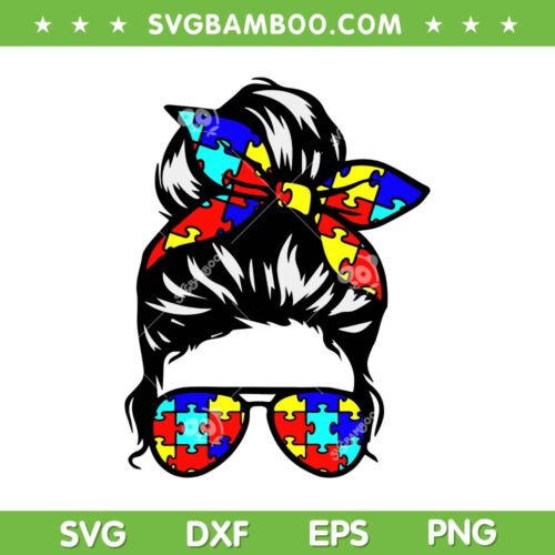 Messy Bun Autism Awareness SVG PNG, Messy Bun Mom Life Autism SVG, Momlife DXF SVG PNG EPS