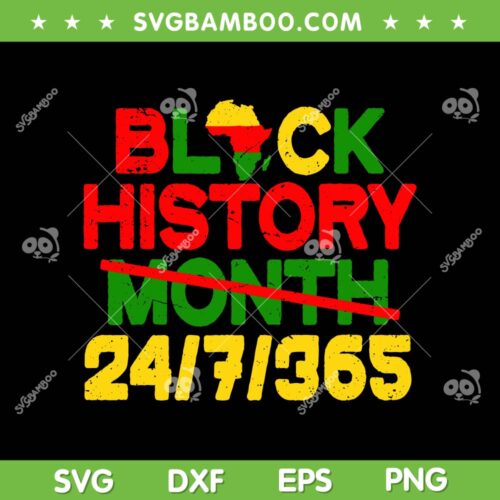 Black History 365 SVG PNG, 365 Melanin Pride SVG, Black History Month DXF EPS SVG PNG