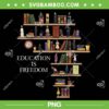 Black Leaders African American Pride PNG, Education Is Freedom PNG, Black History Month PNG Black Leaders African American Pride PNG, Education Is Freedom PNG, Black History Month PNG