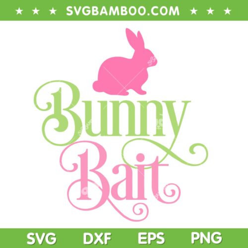Bunny Bait SVG PNG, Funny Easter Bunny SVG, Bunny Bait Easter DXF SVG PNG EPS