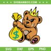 Cash King Teddy Bear SVG PNG, Rich Teddy Bear SVG, Bag Of Money DXF SVG PNG EPS