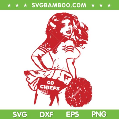 Cheerleader Go Chiefs SVG PNG, Kansas City Chiefs SVG, Chiefs Football DXF EPS SVG PNG