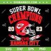 Chiefs Championship 2023 SVG PNG, Super Bowl 2023 Champions SVG, Kansas City Champs LVII DXF EPS SVG PNG Chiefs Championship 2023 SVG PNG, Super Bowl 2023 Champions SVG, Kansas City Champs LVII DXF EPS SVG PNG