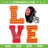 Chiefs Love SVG PNG, Kansas City Love SVG, Love Chiefs Football DXF EPS SVG PNG