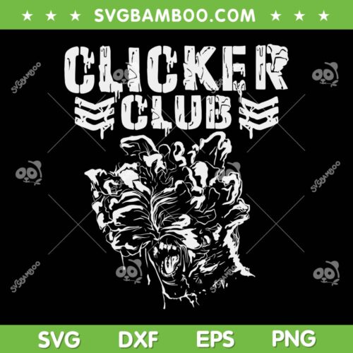 Clicker Club SVG PNG, Clicker Club Last Of Us SVG, The Last of Us Clicker DXF EPS SVG PNG