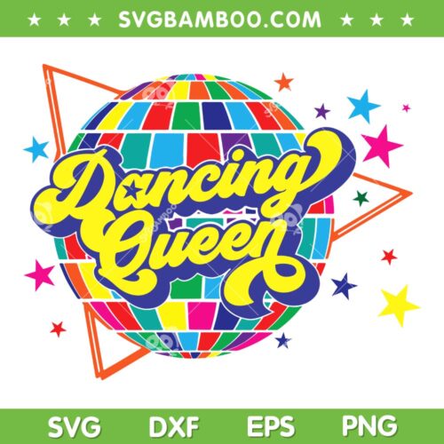 Dancing Queen 70s SVG PNG, Disco Ball Queen Dance SVG, Dancing Queen DXF EPS SVG PNG