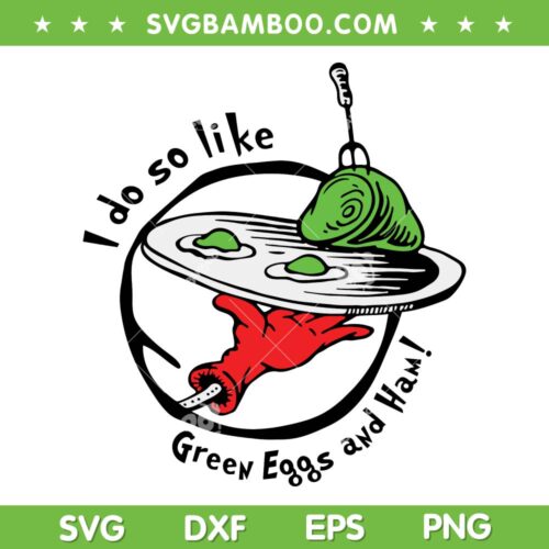 Dr Seuss Day Green Eggs And Ham SVG PNG, Green Ham Green Eggs SVG, Funny Dr Seuss DXF SVG PNG EPS