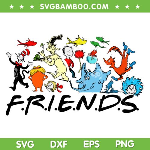 Dr Seuss Friends SVG PNG, Happy Dr Seuss And Friends SVG, Happy Dr Seuss Day DXF SVG PNG EPS
