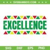 Excellence Black History Month SVG PNG, Black Excellence SVG, Juneteenth DXF EPS SVG PNG Excellence Black History Month SVG PNG, Black Excellence SVG, Juneteenth DXF EPS SVG PNG