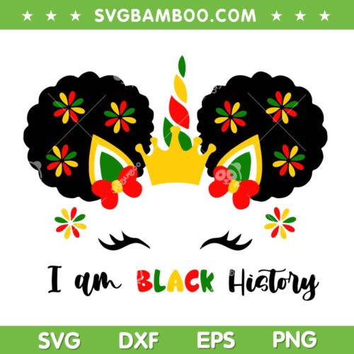 Girls Unicorn I Am Black History SVG PNG, Afro Unicorn SVG, Black History Month DXF EPS SVG PNG
