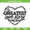 Greatest Love Story Ever Told SVG PNG, Retro Christian Valentines Day SVG, Love Story DXF EPS SVG PNG Greatest Love Story Ever Told SVG PNG, Retro Christian Valentines Day SVG, Love Story DXF EPS SVG PNG