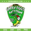 Green Eggs And Ham SVG PNG, Dr Seuss I Am Sam SVG, Dr Seuss Sam I Am DXF SVG PNG EPS