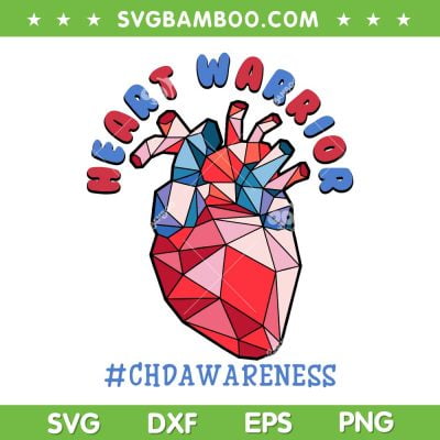 Heart Warrior CHD Awareness SVG PNG, Congenital Heart Defect Awareness SVG, Heart Warrior DXF EPS SVG PNG Heart Warrior CHD Awareness SVG PNG, Congenital Heart Defect Awareness SVG, Heart Warrior DXF EPS SVG PNG