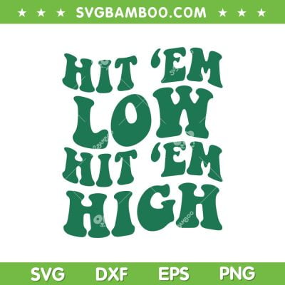 Hit Em Low Hit Em High SVG PNG, Philadelphia Eagles SVG, Football Team DXF EPS SVG PNG Hit Em Low Hit Em High SVG PNG, Philadelphia Eagles SVG, Football Team DXF EPS SVG PNG