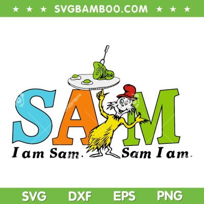 I Am Sam I Am Cat In The Hat SVG PNG