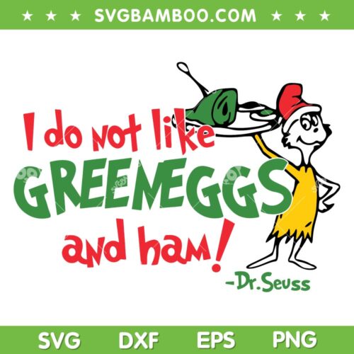 I Do Not Like Green Eggs And Ham SVG PNG, Autism Little Miss Things SVG, Dr Seuss DXF SVG PNG EPS