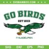 Go Birds Philadelphia Eagles SVG PNG, Philadelphia Eagles Football SVG, Philadelphia Est 1933 DXF EPS SVG PNG