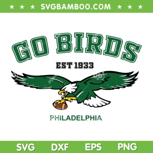 Go Birds Philadelphia Eagles SVG PNG, Philadelphia Eagles Football SVG, Philadelphia Est 1933 DXF EPS SVG PNG