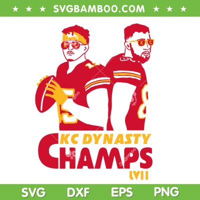 Chiefs Dynasty Champs LVII SVG, Mahomes Kelce Champions SVG PNG, KC Super Bowl Champs DXF EPS SVG PNG Chiefs Dynasty Champs LVII SVG, Mahomes Kelce Champions SVG PNG, KC Super Bowl Champs DXF EPS SVG PNG