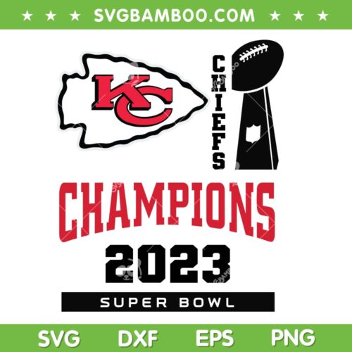 Kansas City Chiefs Champions 2023 SVG, Chiefs Win Super Bowl 57 SVG PNG, KC Football Champs DXF EPS SVG PNG